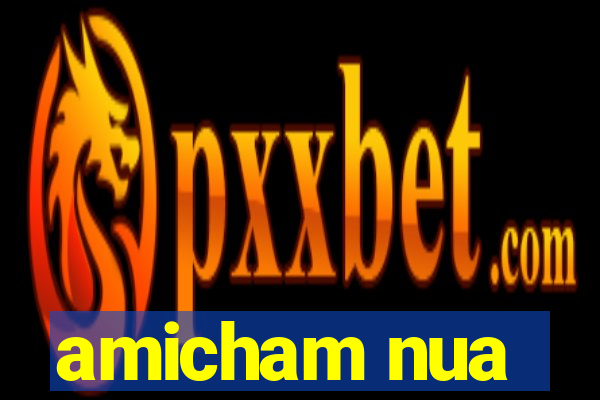 amicham nua